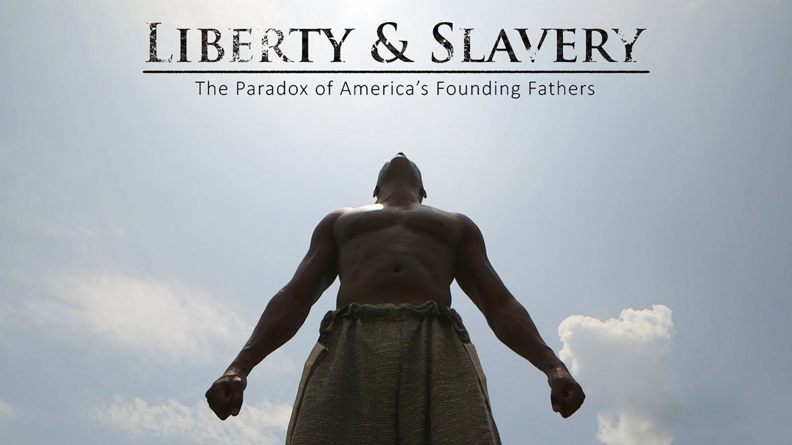 Liberty & Slavery | Kanopy